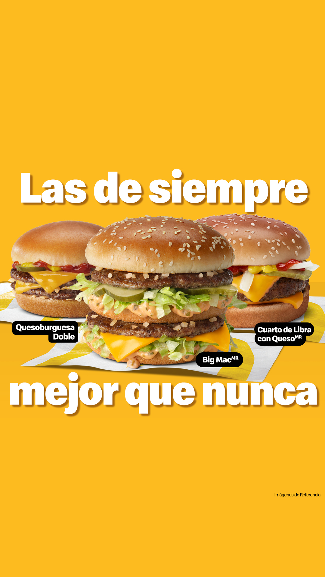 McDonald’s invita a probarsus hamburguesas “Las mismas de siempre mejor quenunca”